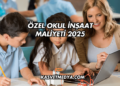 Özel Okul İnşaat Maliyeti 2025