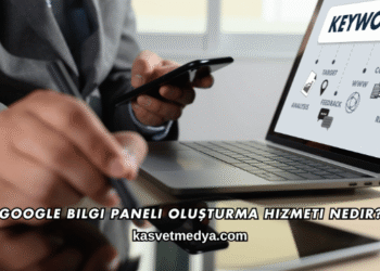 Google Bilgi Paneli Oluşturma Hizmeti Nedir?